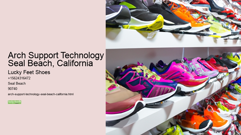 Arch Support Technology Seal Beach, California
