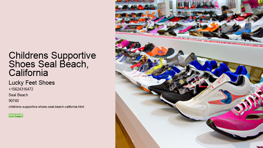Childrens Supportive Shoes Seal Beach, California